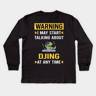 Warning Djing DJ Disc Jockey Deejay Kids Long Sleeve T-Shirt